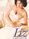 Liz: The Elizabeth Taylor Story