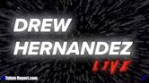 Drew Hernandez Live