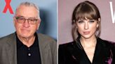 Robert De Niro Says He's 'Not Not a Fan' of Taylor Swift: 'I Probably Hear Her Music and Like It'