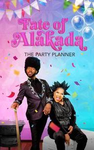 Fate of Alakada: The Party Planner