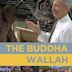 The Buddha Wallah