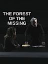 The Forest of the Missing