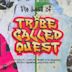 Best of a Tribe Called Quest