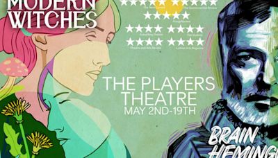 Spotlight: MODERN WITCHES X BRAIN HEMINGWAY at The Players Theatre