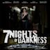 7 Nights of Darkness