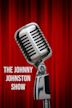 The Johnny Johnston Show