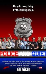 Police and Quiet