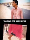 Waiting for Happiness