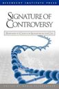 Signature of Controversy: Responses to Critics of Signature in the Cell (Signature in the Cell #2)