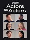 Variety Studio: Actors on Actors