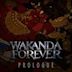 Black Panther: Wakanda Forever Prologue EP