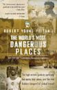 The World's Most Dangerous Places