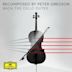 Recomposed By Peter Gregson: Bach - Cello Suite No. 6 In D Major, Bwv 1012, 6. Gigue