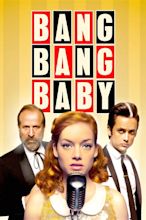 Bang Bang Baby (2014) - Posters — The Movie Database (TMDb)