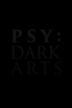 PSY: Dark Arts