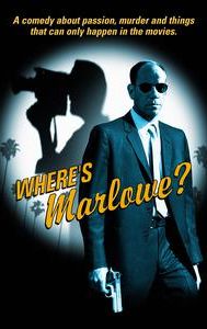 Where's Marlowe?