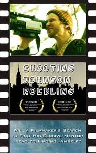 Shooting Johnson Roebling