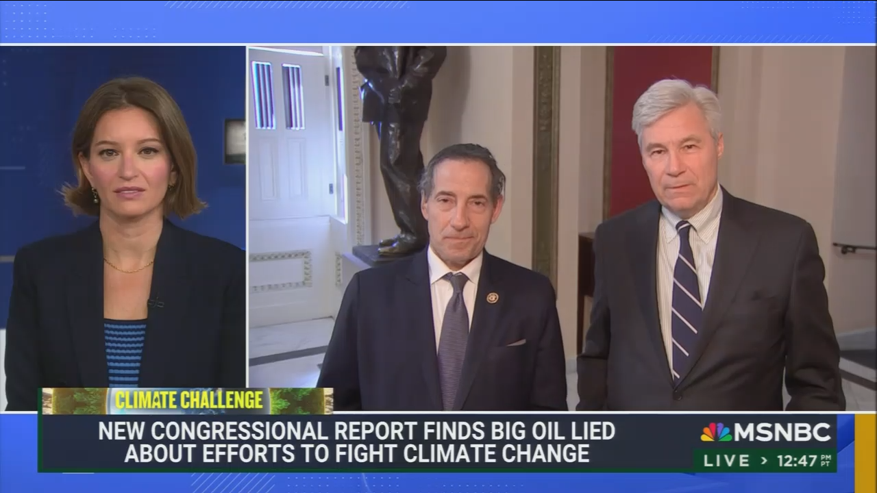 MSNBC’s Katy Tur hosts Sen. Sheldon Whitehouse and Rep. Jamie Raskin to discuss new report on Big Oil’s climate disinformation efforts