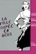 La fille coupée en deux