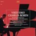 Virtuoso! Charles Rosen: Electrifying Performances of the World's Most Difficult Piano Showpieces