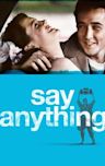 Say Anything...