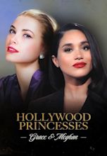 Hollywood Princesses: Grace & Meghan - Movies on Google Play