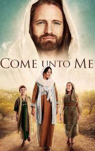 Come Unto Me