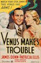 Venus Makes Trouble