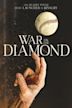 War on the Diamond