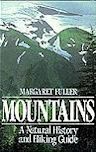 Mountains: A Natural History and Hiking Guide