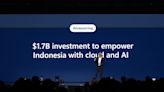微軟：未來 4 年將在印尼投資 17 億美元打造 AI 基礎設施