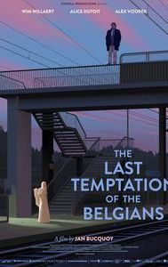 The Last Temptation of the Belgians