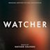 Watcher [Original Motion Picture Soundtrack]
