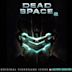 Dead Space 2 Original Videogame Score