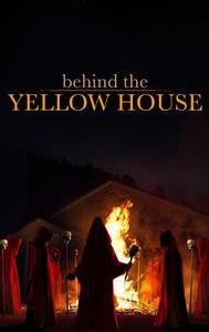 Behind the Yellow House