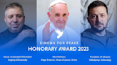 Ukrainian President Zelenskyy, Pope Francis, Documentary Filmmaker Evgeny Afineevsky Earn Cinema For Peace Award