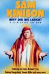 Sam Kinison: Why Did We Laugh?