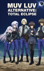 Muv Luv Alternative: Total Eclipse