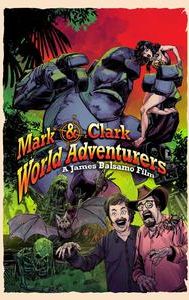 Mark & Clark World Adventurers