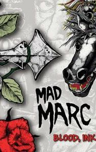 Mad Marc Rude: Blood, Ink & Needles