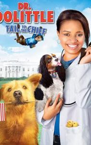 Dr. Dolittle: Tail to the Chief