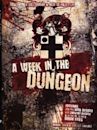 A Week in the Dungeon