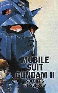 Mobile Suit Gundam II: Soldiers of Sorrow