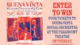 Enter to win four tickets to Buena Vista Social Orchestra at the Paramount Theatre on Tuesday, September 10