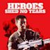 Heroes Shed No Tears (1986 film)