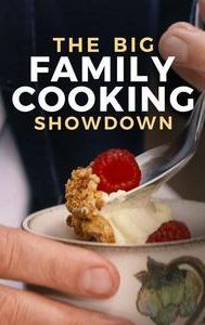 The Big Family Cooking Showdown