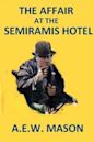 The Affair at the Semiramis Hotel