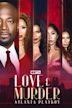 Love & Murder: Atlanta Playboy