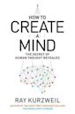 How to Create a Mind: The Secret of Human Thought Revealed