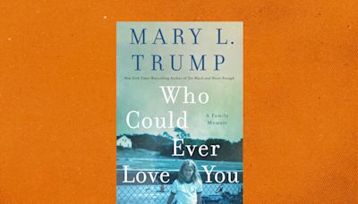 Review | Mary Trump returns with more stories of her family’s deep dysfunction